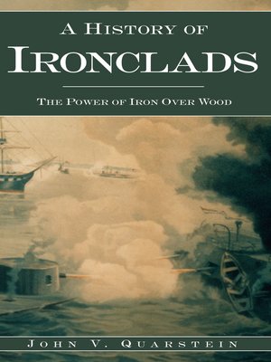 cover image of A History of Ironclads